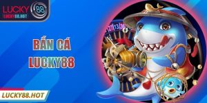 Hot Game LUCKY88 - LUCKY88