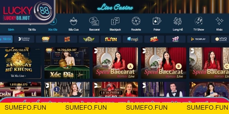 Casino LUCKY88 Mang Đến Giải Trí Đỉnh Cao, Trò Hấp Dẫn Casino LUCKY88 Mang Đến Giải Trí Đỉnh Cao, Trò Hấp Dẫn