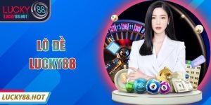 Hot Game LUCKY88 - LUCKY88