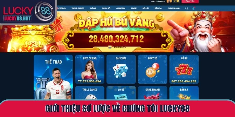 Về Chúng Tôi LUCKY88 - Đảm Bảo Uy Tín Và Chất Lượng Về Chúng Tôi LUCKY88 - Đảm Bảo Uy Tín Và Chất Lượng